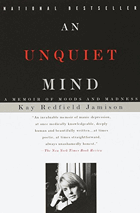 An Unquiet Mind - A Memoir of Moods and Madness