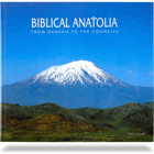 Biblical Anatolia - From Genesis to the Councils
