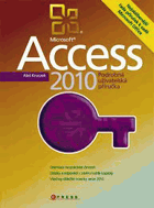 Microsoft Access 2010 - podrobná uživatelská příručka