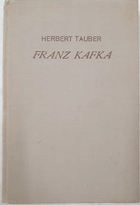 Franz Kafka - eine Deutung seiner Werke