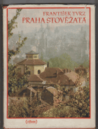 Praha stověžatá