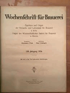 Wochenschrift für Brauerei. Eigentum des Vereins Versuchs- und Lehranstalt für Brauerei in Berlin
