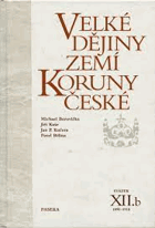 Velké dějiny zemí Koruny české XII.b - 1890-1918