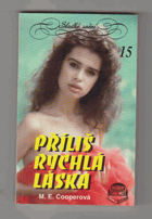 Příliš rychlá láska