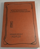 Die Anfänge der hellenischen Kultur - Homer. Weltgeschichte in Karakterbildern - Erste Abteilung
