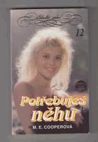 Potřebuješ něhu