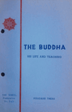 The Buddha - His Life and Teaching