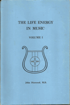The Life Energy in Music, Vol. 1 - Notes on Music and Sound