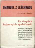 Po stopách tajemných společností Historie a úvahy z cyklu