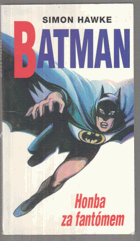 Batman Honba za fantómem