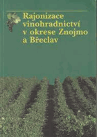 Rajonizace vinohradnictví v okrese Znojmo a Břeclav