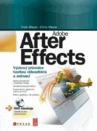 Adobe After Effects - výukový průvodce tvorbou videoefektů a animací