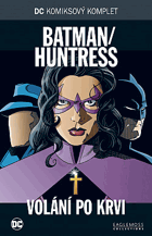 Batman/Huntress - Volání po krvi - DC komiksový komplet