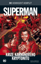 Superman - Krize karmínového kryptonitu - DC komiksový komplet