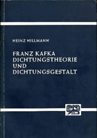 Franz Kafka. Dichtungstheorie und Dichtungsgestalt. Bonner Arbeiten zur deutschen Literatur. Hrsg. ...
