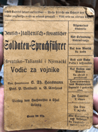 Deutsch - italienisch - Kroatischer Soldaten-Sprachführer. Hrvatsko - Talianski i Njemacki Vodic ...