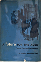 A Future for the Aged - Victoria Plaza and Its Residents