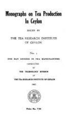 Monographs on Tea Production in Ceylon No. 4 - Tea Manufacture in Ceylon