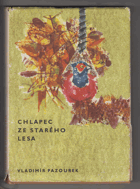 Chlapec ze starého lesa BEZ OBÁLKY!