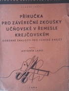 Příručka pro závěrečné zkoušky učňovské v řemesle krejčovském - odborné znalosti pro ...