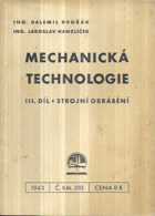 Mechanická technologie [Mechanische Technologie]. III. díl, Strojní obrábění.