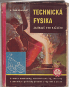 Technická fysika Fyzika Zajímavě pro každého