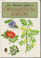The illustrated guide to ornamental shrubs