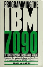 Programming the IBM 7090. A self-instructional programmed manual