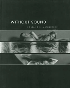 Without Sound - Retrospective
