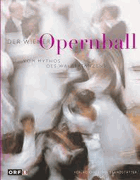 Der Wiener Opernball. Vom Mythos des Walzertanzes [Gebundene Ausgabe] [May 01, 1999] Messer-Krol, ...