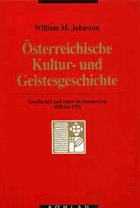 Österreichische Kultur- und Geistesgeschichte. Gesellschaft und Ideen im Donauraum 1848 bis 1938