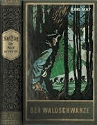 Der Waldschwarze und andere Erzählungen (Karl May's gesammelte Werke Band 44).
