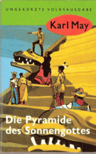 Die Pyramide des Sonnengottes - Karl-May-Taschenbücher - ungekürzte Volksausgabe