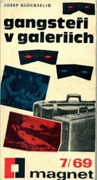 Gangsteři v galeriích