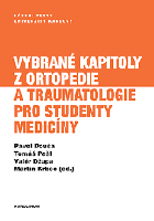Vybrané kapitoly z ortopedie a traumatologie pro studenty ... Pavel Douša, Tomáš Pešl, Valér ...