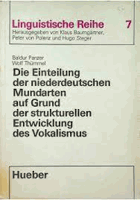 Die Einteilung der niederdeutschen Mundarten auf Grund der strukturellen Entwicklung des Vokalismus