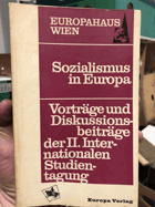 Sozialismus in Europa. Vorträge und Diskussionsbeiträge der II. Internationalen Studientagung
