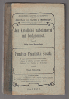 Jen katolické náboženství má budoucnost. Památce Františka Sušila