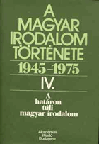 A magyar irodalom története 1945-1975, 4. A határon túli magyar irod