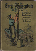Christ's Gartenbuch für Bürger und Landmann.