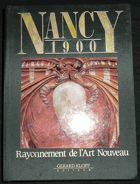 Nancy, 1900 - rayonnement de l'Art Nouveau