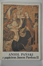 Anioł Pański z papieżem Janem Pawłem II Praca zbiorowa