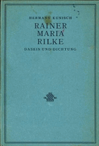 Rainer Maria Rilke. Dasein und Dichtung.