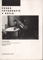 Česká fotografie v exilu Antologie