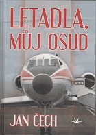 Letadla, můj osud 1