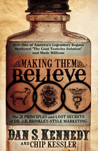 Making Them Believe - How One of America's Legendary Rogues Marketed The Goat Testicles Solution ...