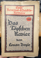 Das Töpfchen Kaviar. Mit vier weiteren Erzählungen von Conan Doyle, C. Hyne und R. Andom. Lutz` ...