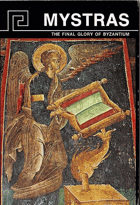 Mystras - The Final Glory of Byzantium