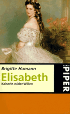 Elisabeth - Kaiserin wider Willen
