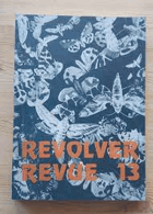 Revolver Revue - č.13. Poslední samizdatové číslo!!